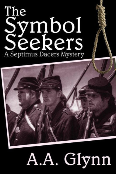 The Symbol Seekers: A Septimus Dacers Mystery