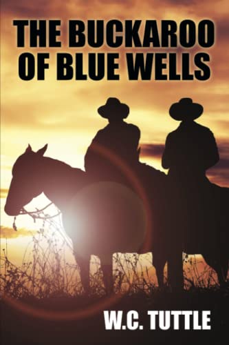 The Buckaroo Of Blue Wells