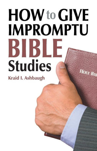How To Give Impromptu Bible Studies