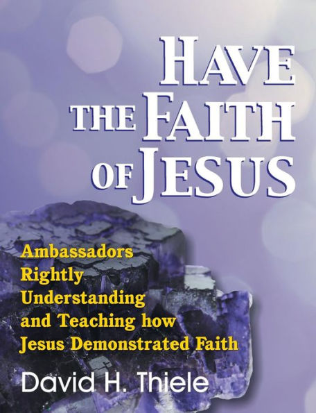 Have The Faith Of Jesus