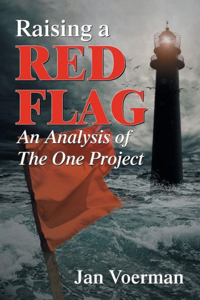 Raising A Red Flag: An Analysis Of The One Project