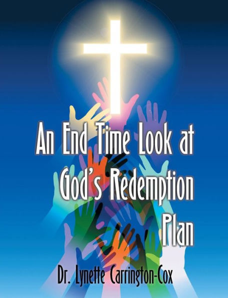 An End Time Look At God's Redemption Plan