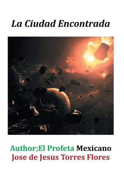 La Ciudad Encontrada (Spanish Edition)