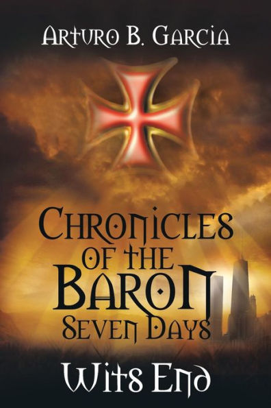 Chronicles Of The Baron: Seven Days Wits End