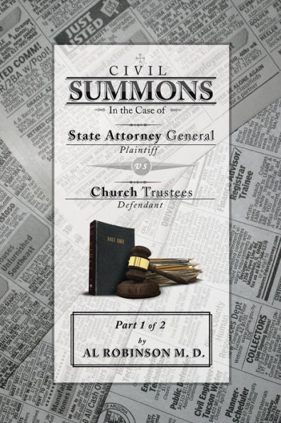 Summons: In The Case Of Attorney General V. Church Trustees Part 1 Of 1: How Trustees Actually Contribute To Church Lawsuits