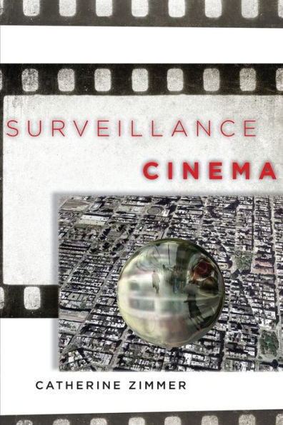 Surveillance Cinema (Postmillennial Pop, 2)