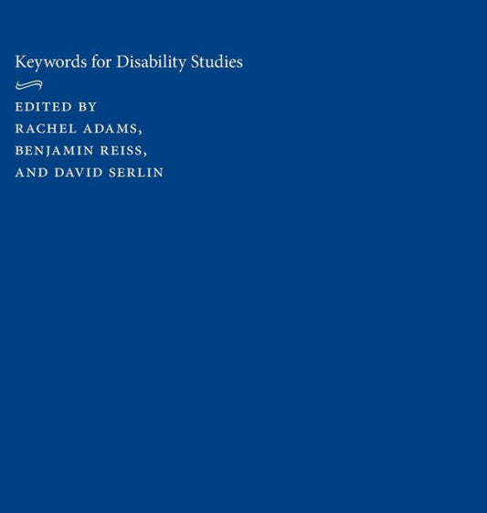 Keywords For Disability Studies (Keywords, 7)
