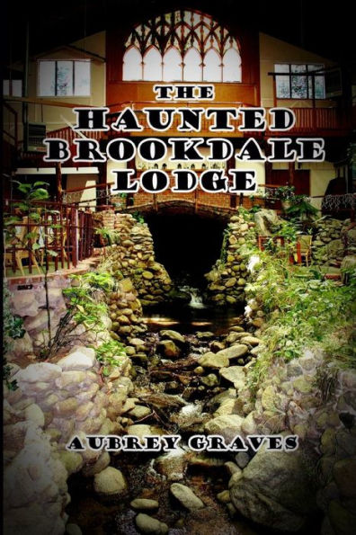 The Haunted Brookdale Lodge