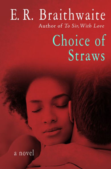 Choice Of Straws: A Novel