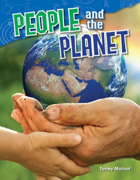 Teacher Created Materials - Science Readers: Content And Literacy: People And The Planet - Grade 3 - Guided Reading Level O