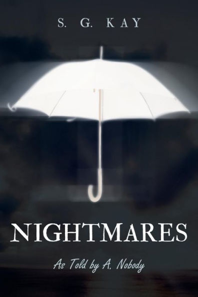 Nightmares: As Told By A. Nobody