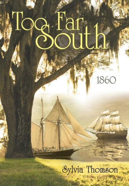 Too Far South: 1860