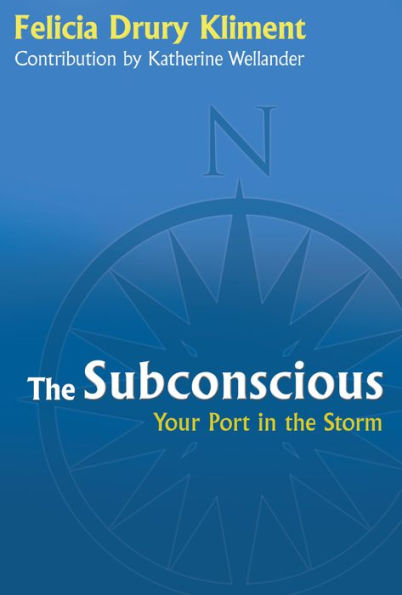 The Subconscious: Your Port In The Storm