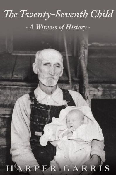 The Twenty-Seventh Child: A Witness Of History