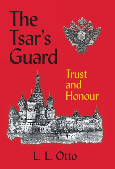 The Tsar's Guard: Trust And Honour