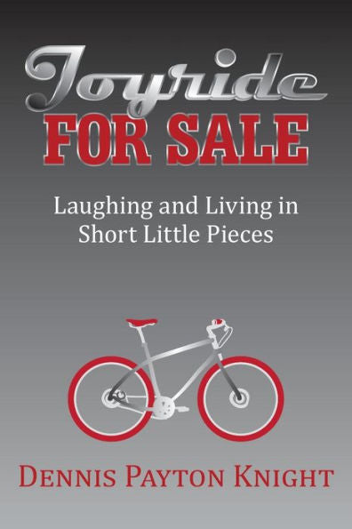 Joyride For Sale: Laughing And Living In Short Little Pieces