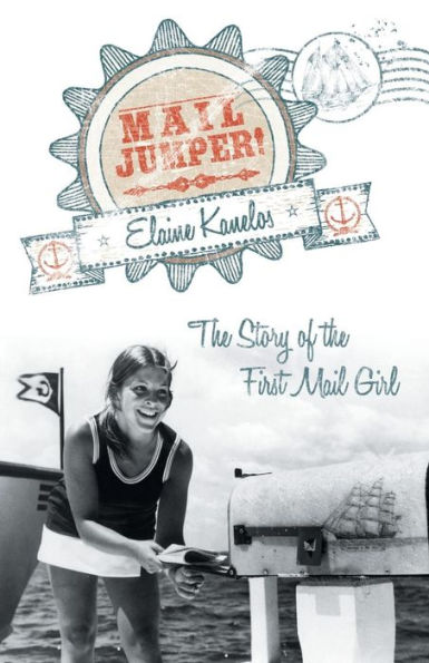 Mail Jumper!: The Story Of The First Mail Girl