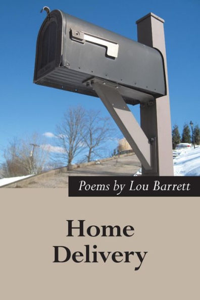 Home Delivery: New And Selected Poems