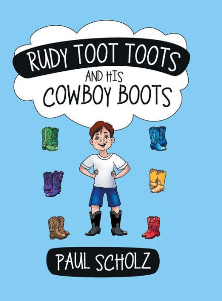 Rudy Toot Toots And His Cowboy Boots