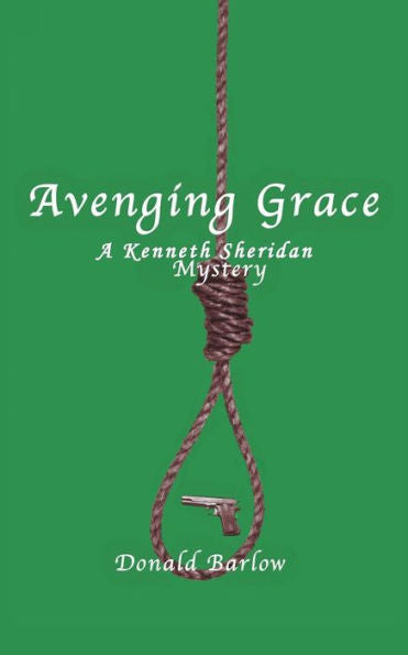 Avenging Grace: A Kenneth Sheridan Mystery