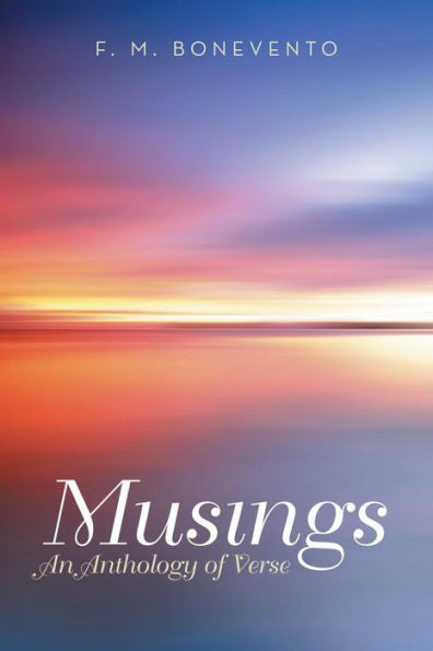 Musings: An Anthology Of Verse