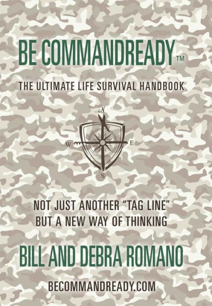 Be Commandready: The Ultimate Life Survival Handbook