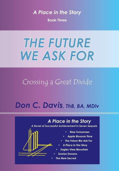 The Future We Ask For: Crossing A Great Divide (A Place In The Story)