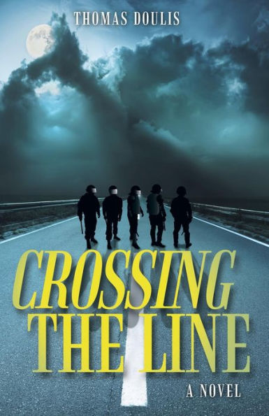 Crossing The Line: A Novel