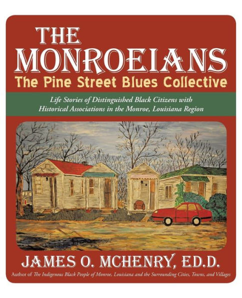 The Monroeians: The Pine Street Blues Collective