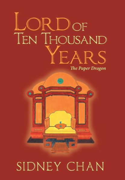Lord Of Ten Thousand Years: The Paper Dragon