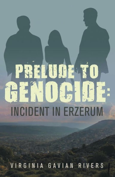Prelude To Genocide: Incident In Erzerum