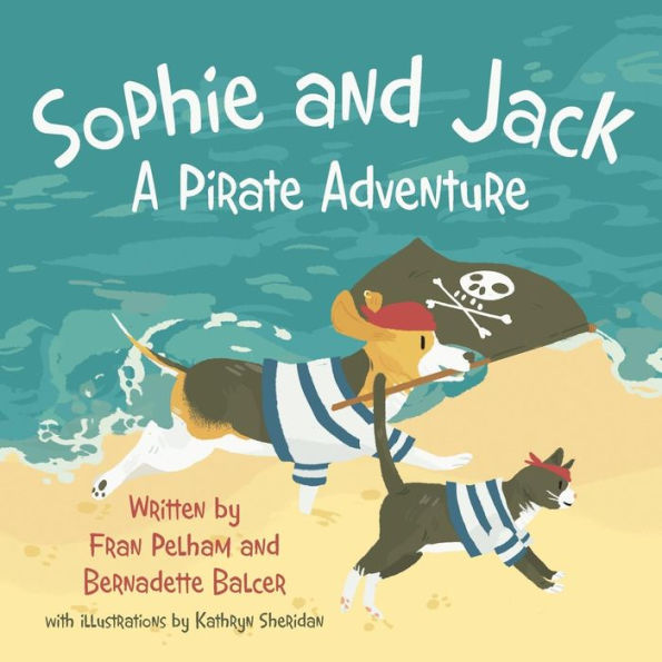Sophie And Jack: A Pirate Adventure
