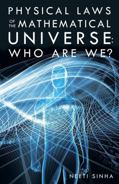 Physical Laws Of The Mathematical Universe: Who Are We?
