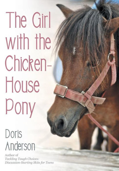 The Girl With The Chicken-House Pony