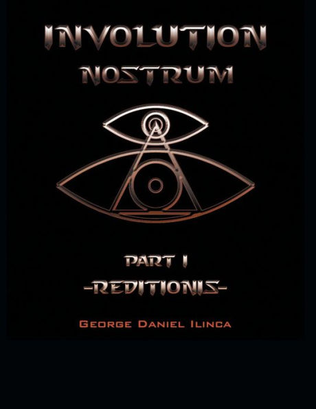 Involution Nostrum: -Reditionis- Is Part I -Declinationis- Is Part Ii