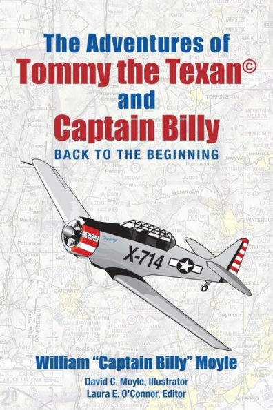 The Adventures Of Tommy The Texan© And Captain Billy: Back To The Beginning - 9781480848801
