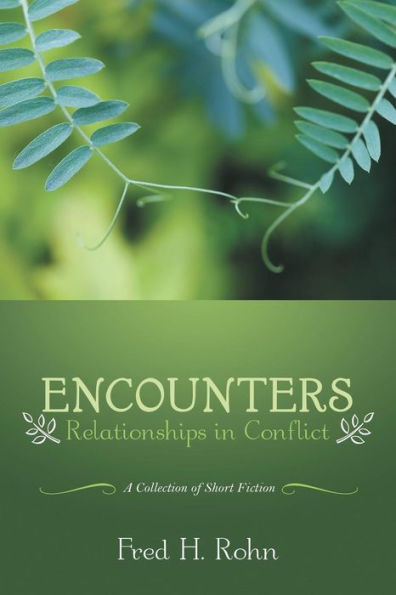 Encounters: Relationships In Conflict - 9781480859968