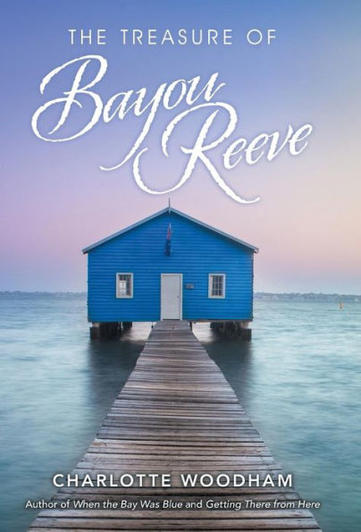 The Treasure Of Bayou Reeve