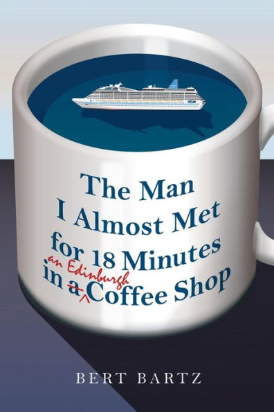 The Man I Almost Met For 18 Minutes In An Edinburgh Coffee Shop