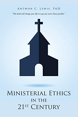 Ministerial Ethics In The 21St Century