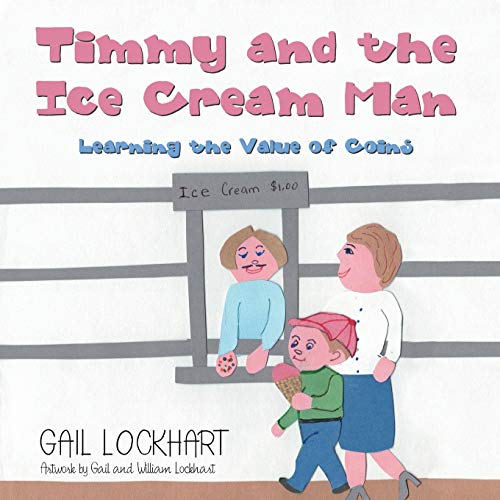 Timmy And The Ice Cream Man: Learning The Value Of Coins