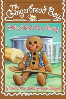 The Gingerbread Boy, Who Didn't Run Away