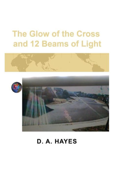 The Glow Of The Cross And 12 Beams Of Light