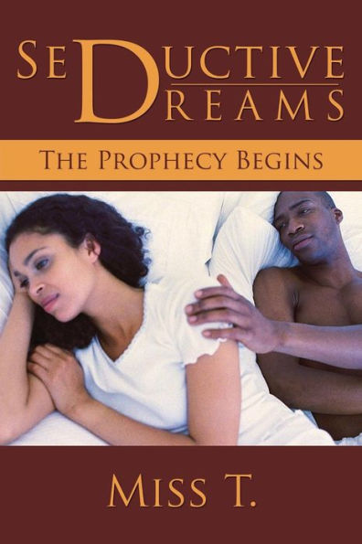 Seductive Dreams: The Prophecy Begins