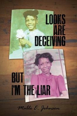 Looks Are Deceiving But I'M The Liar