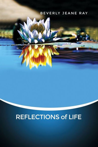 Reflections Of Life
