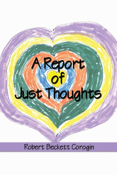 A Report Of Just Thoughts