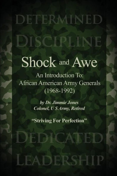 Shock And Awe: An Introduction To: African American Army Generals (1968-1992)