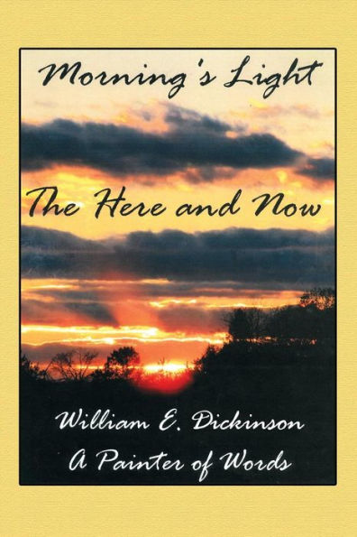 Morning's Light: The Here And Now