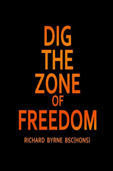 Dig The Zone Of Freedom
